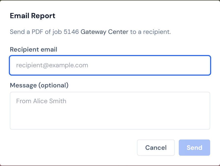 JCI Dashboard Email Report modal centered on a dimmed background, showing a heading reading "Email Report," a description noting the job number and name, an empty recipient email field, an empty optional message textarea with a "From your name" placeholder, and Cancel and Send buttons with Send disabled.